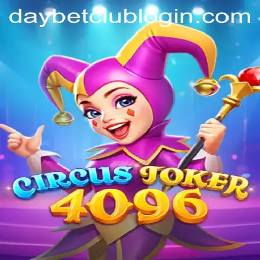 Discover the Exciting World of CircusJoker4096: A Thrilling Bet with DayBet.COM